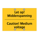 Let op! Middenspanning - Caution! Medium voltage