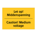 Let op! Middenspanning - Caution! Medium voltage