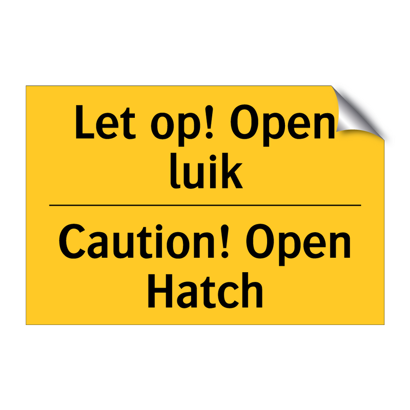 Let op! Open luik - Caution! Open Hatch