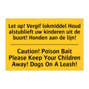Let op! Vergif lokmiddel Houd /.../ - Caution! Poison Bait Please Keep /.../