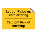 Let op! Risico op verplettering - Caution! Risk of crushing