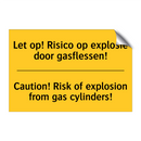 Let op! Risico op explosie door gasflessen! - Caution! Risk of explosion from gas cylinders!