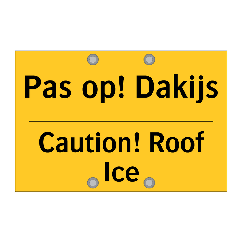 Pas op! Dakijs - Caution! Roof Ice