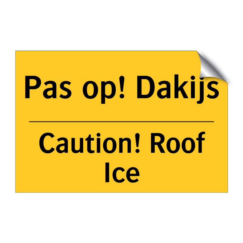 Pas op! Dakijs - Caution! Roof Ice