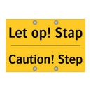 Let op! Stap - Caution! Step