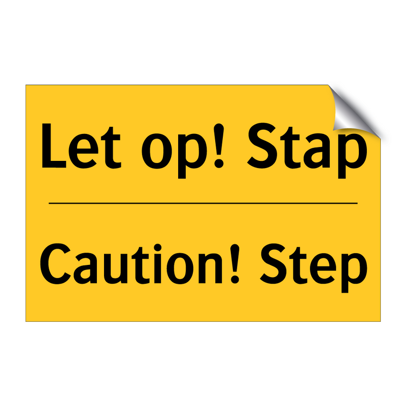 Let op! Stap - Caution! Step