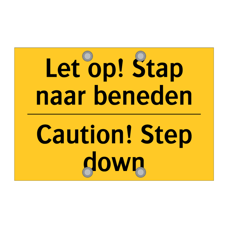 Let op! Stap naar beneden - Caution! Step down