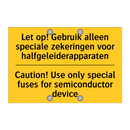 Let op! Gebruik alleen speciale /.../ - Caution! Use only special fuses /.../