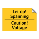 Let op! Spanning - Caution! Voltage
