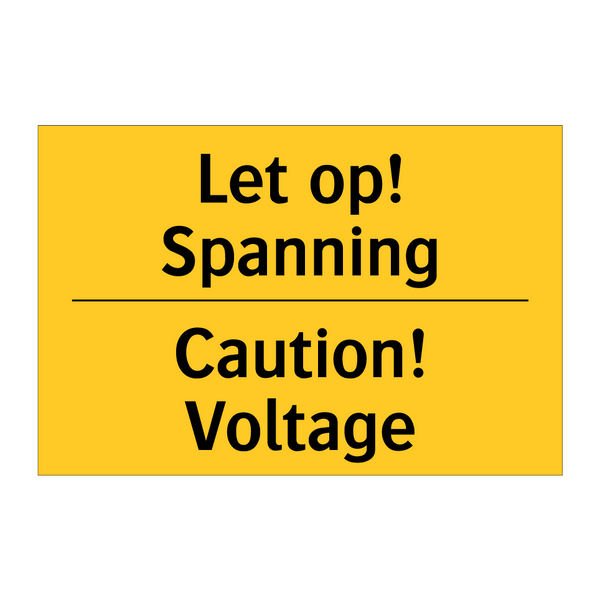 Let op! Spanning - Caution! Voltage