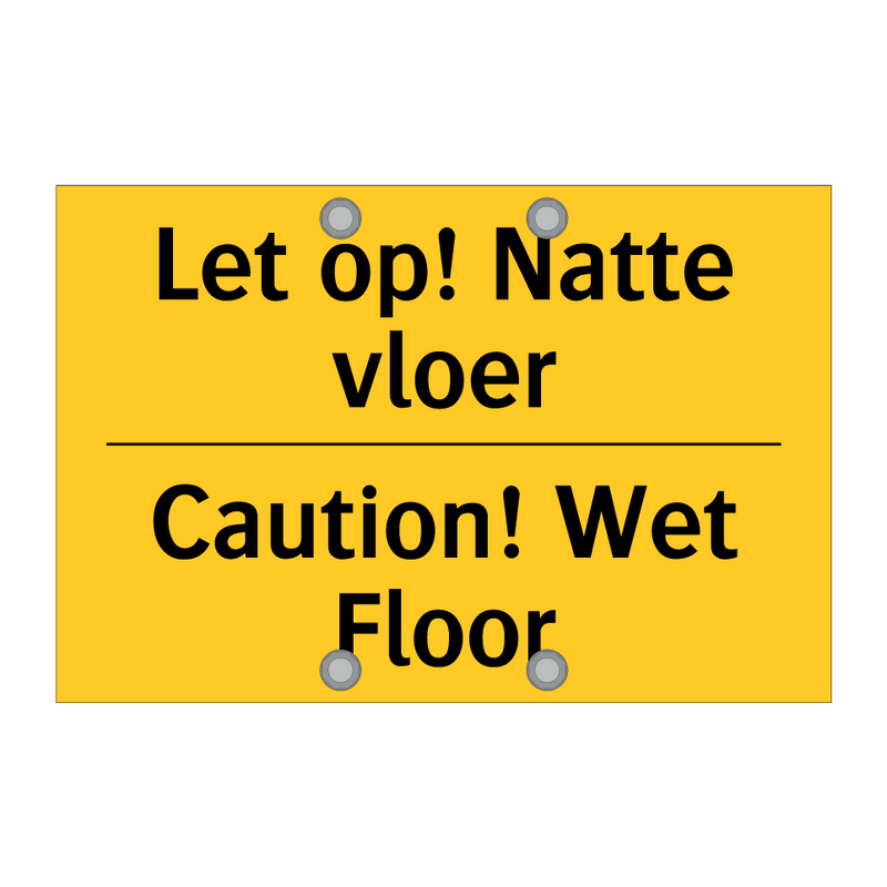 Let op! Natte vloer - Caution! Wet Floor