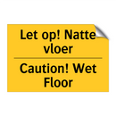 Let op! Natte vloer - Caution! Wet Floor