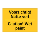 Voorzichtig! Natte verf - Caution! Wet paint