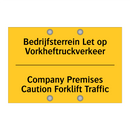 Bedrijfsterrein Let op Vorkheftruckverkeer - Company Premises Caution Forklift Traffic