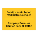 Bedrijfsterrein Let op Vorkheftruckverkeer - Company Premises Caution Forklift Traffic