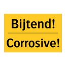 Bijtend! - Corrosive!