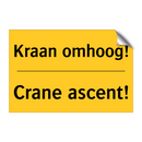Kraan omhoog! - Crane ascent!