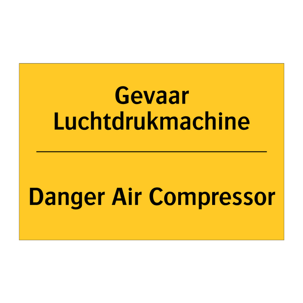 Gevaar Luchtdrukmachine - Danger Air Compressor