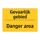 Gevaarlijk gebied - Danger area