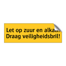 Let op zuur en alkali! Draag veiligheidsbril!