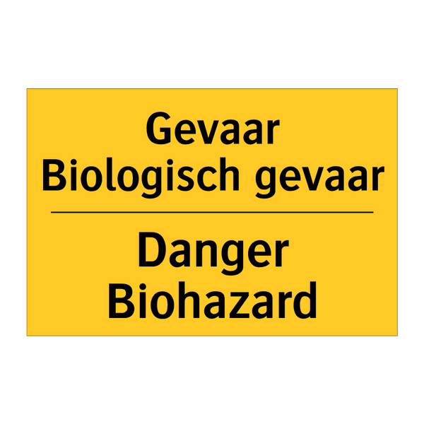Gevaar Biologisch gevaar - Danger Biohazard