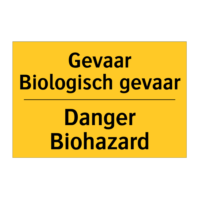 Gevaar Biologisch gevaar - Danger Biohazard