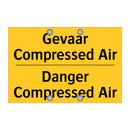 Gevaar Compressed Air - Danger Compressed Air