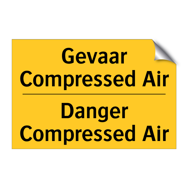 Gevaar Compressed Air - Danger Compressed Air