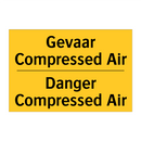 Gevaar Compressed Air - Danger Compressed Air