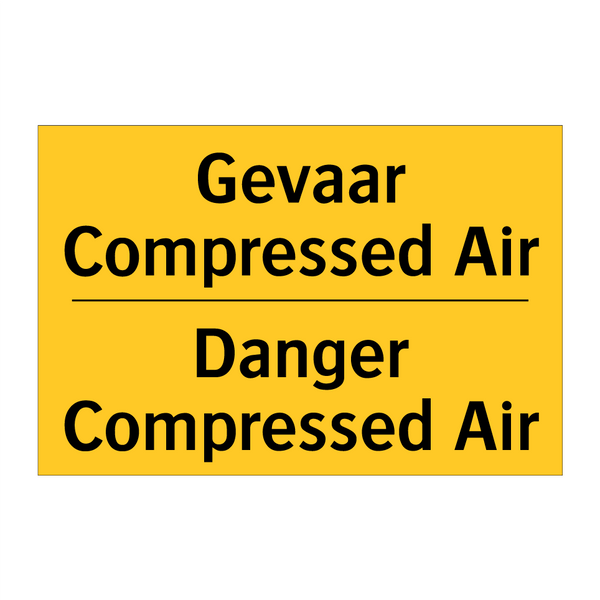 Gevaar Compressed Air - Danger Compressed Air