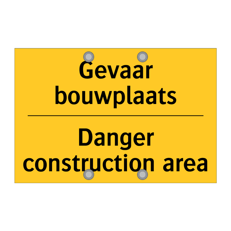 Gevaar bouwplaats - Danger construction area