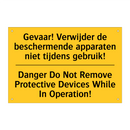Gevaar! Verwijder de beschermende /.../ - Danger Do Not Remove Protective /.../