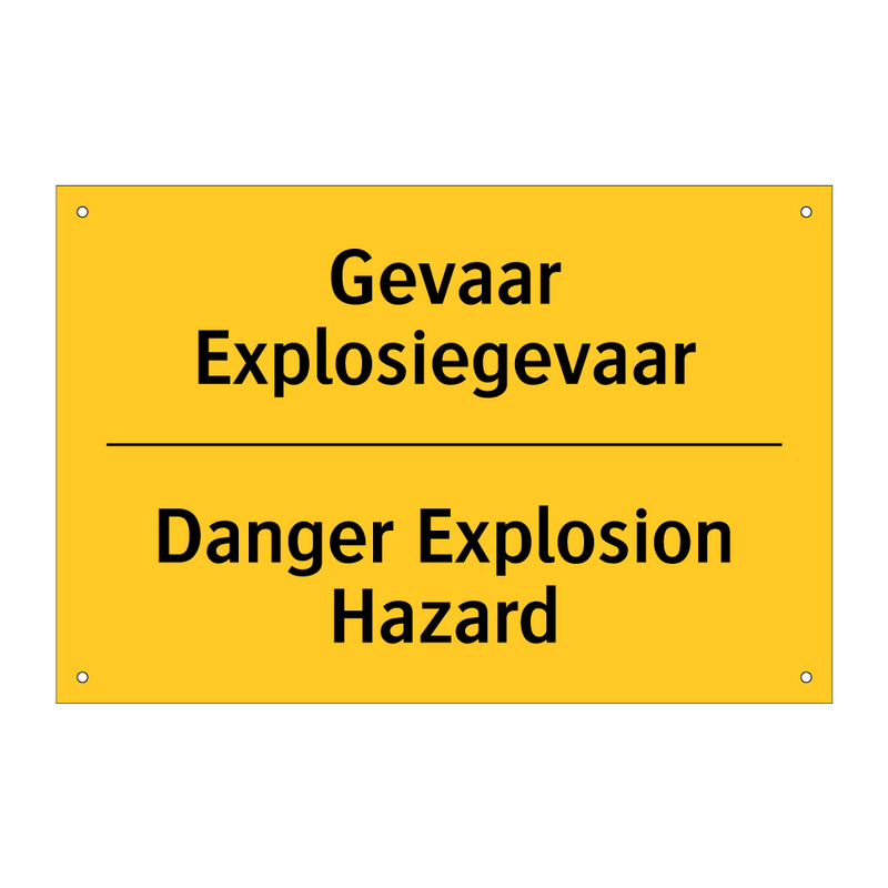 Gevaar Explosiegevaar - Danger Explosion Hazard