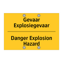Gevaar Explosiegevaar - Danger Explosion Hazard