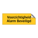 Voorzichtigheid Alarm Beveiligd