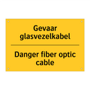 Gevaar glasvezelkabel - Danger fiber optic cable