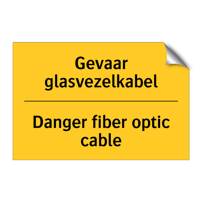 Gevaar glasvezelkabel - Danger fiber optic cable