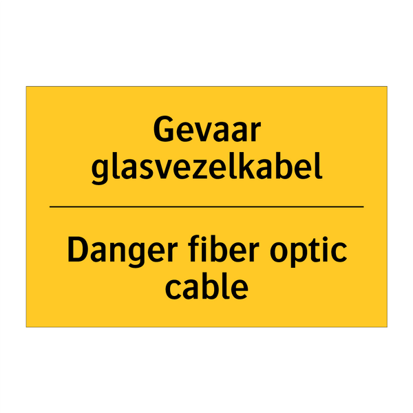 Gevaar glasvezelkabel - Danger fiber optic cable