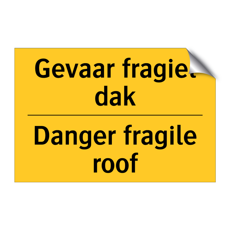 Gevaar fragiel dak - Danger fragile roof