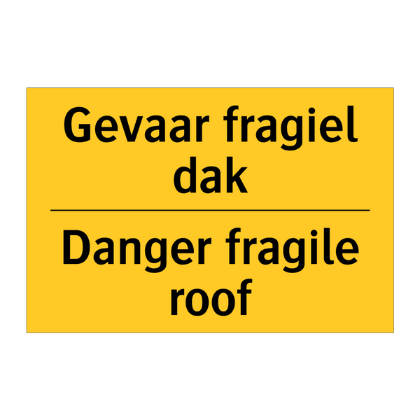 Gevaar fragiel dak - Danger fragile roof