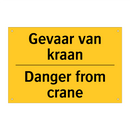 Gevaar van kraan - Danger from crane