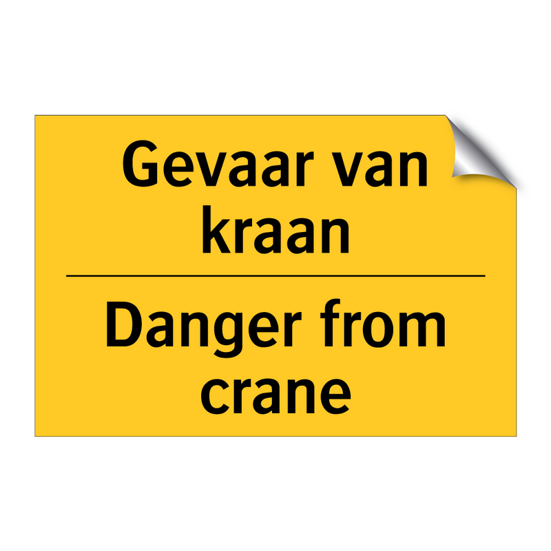 Gevaar van kraan - Danger from crane
