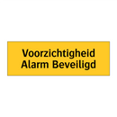 Voorzichtigheid Alarm Beveiligd