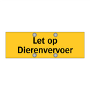 Let op Dierenvervoer