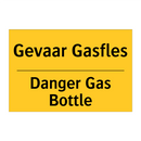 Gevaar Gasfles - Danger Gas Bottle