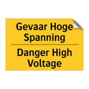 Gevaar Hoge Spanning - Danger High Voltage