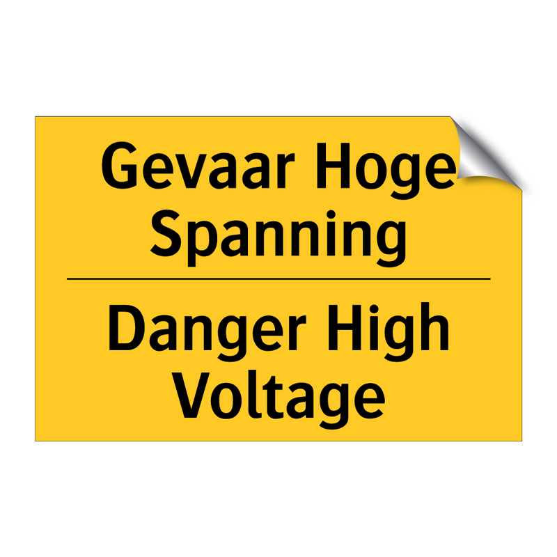 Gevaar Hoge Spanning - Danger High Voltage