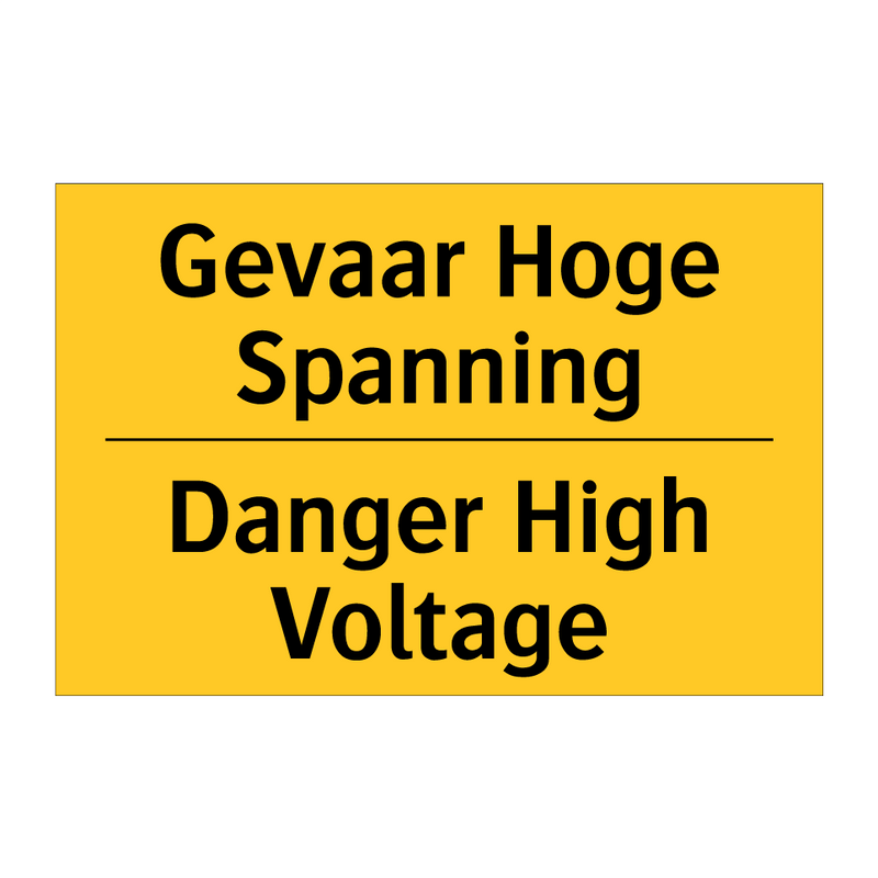 Gevaar Hoge Spanning - Danger High Voltage