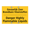 Gevaarlijk Zeer Brandbare Vloeistoffen - Danger Highly Flammable Liquids