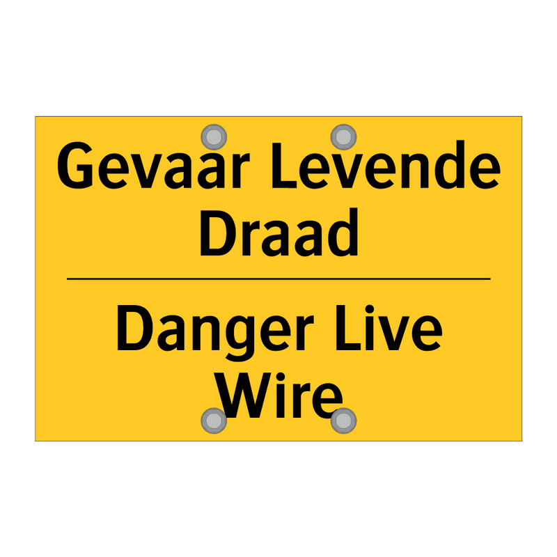 Gevaar Levende Draad - Danger Live Wire